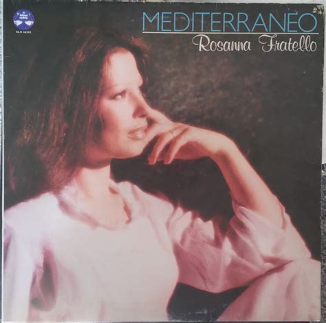 Slušaj rosanna fratello od rosanna fratello na deezeru. Rosanna Fratello - Mediterraneo (1980, Gatefold, Vinyl ...