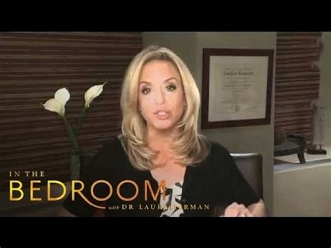 Berman, who does speak frankly about sexuality, wasn't being cute but rather encouraging women to have a positive confrontation with our genitalia. Finding Your Orgasm | In the Bedroom with Dr. Laura Berman ...