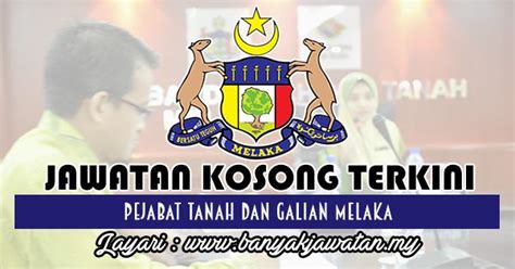 Portal jawatan kosong 2020 membuka peluang pekerjaan di ptg selangor yang kini dibuka untuk warganegara malaysia dan kepada yang berminat serta berkelayakan dipelawa untuk jawatan yang ditawarkan: Jawatan Kosong di Pejabat Tanah dan Galian Melaka - 31 ...