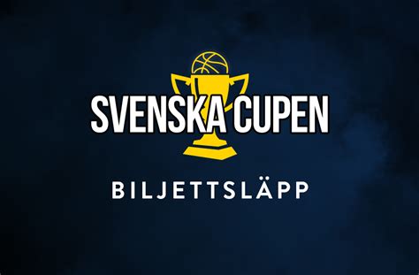 ˈsvɛ̂nːska ˈkɵ̌pːɛn , the swedish cup ) è una competizione di coppa ad eliminazione diretta del calcio svedese e la principale coppa di calcio svedese. Svenska Cupen: Biljettsläpp - Luleåbasket