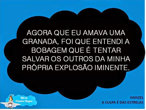 Selecionamos as melhores frases do filme (e livro) do ano para você guardar pra sempre. Blog da Jeniffer Garcia: A culpa é das estrelas: as ...