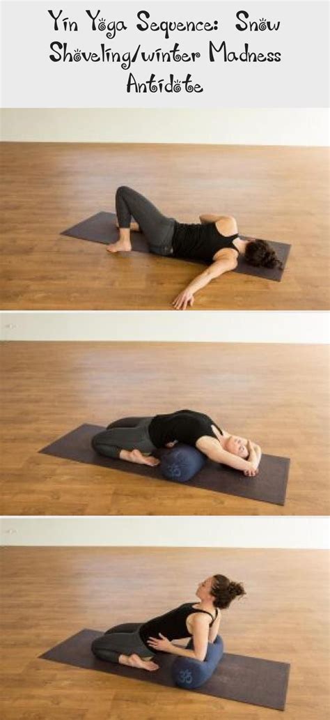 Winter yoga yin flow part 2 continues with add on relaxation practice this week. Yin Yoga Sequence: Snow Shoveling/Winter Madness Antidote - Freeport Yoga Co #be... - Yin Yoga ...