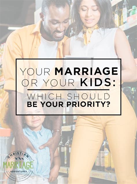 And one should not usurp authority over the other by forcing them to live a sexless marriage in temptation. Your Marriage or Your Kids: Which Should be Your Priority ...