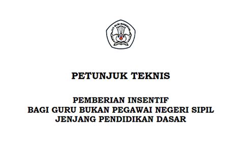 Gaji guru honorer 2019 berapa edisi spesial hari guru. Juknis Pemberian Insentif Guru Non PNS Tahun 2017 SD SMP ...
