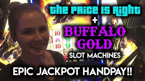 Come and find out more in this video or. EPIC JACKPOT Handpay! Buffalo Gold!!! Price is Right ...