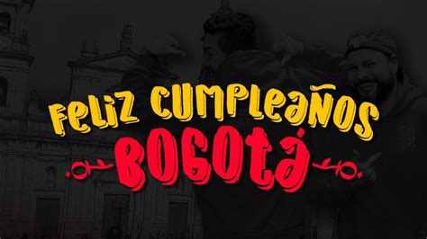 Tenemos para ti videos, imágenes y una amplia cobertura e información actualizada. ¡Feliz cumpleaños, Bogotá! Himno de Bogotá - YouTube