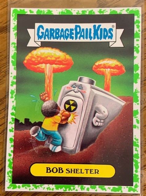 Bring the infamous garbage pail kids home with a scare package your parents would never have approved of back. 2017 Garbage Pail Kids Adam Geddon Bob Shelter 7b Green ...