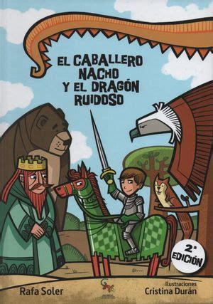 Bienvenido, estas viendo nacho libre una película completa online. El Caballero Nacho y el Dragón Ruidoso / 2 ed. / pd ...