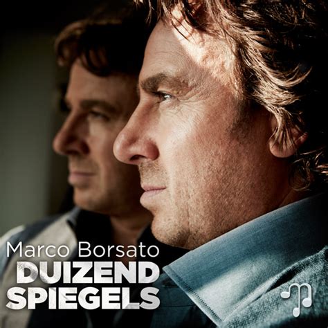 Marco borsato was born in the netherlands to parents mary de graaf and roberto borsato. Nieuws | News CD recensie Marco Borsato - Duizend spiegels