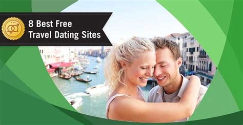 If you are looking for a good dating site with a global audience, doulike.com is what you need. 8 Best "Travel" Dating Sites — (That Are 100% Free)