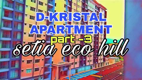 Selangor is one of malaysia's most populated states and many properties in this area are. D KRISTAL SETIA ECO HILL | RUMAH SELANGORKU APARTMENT ...