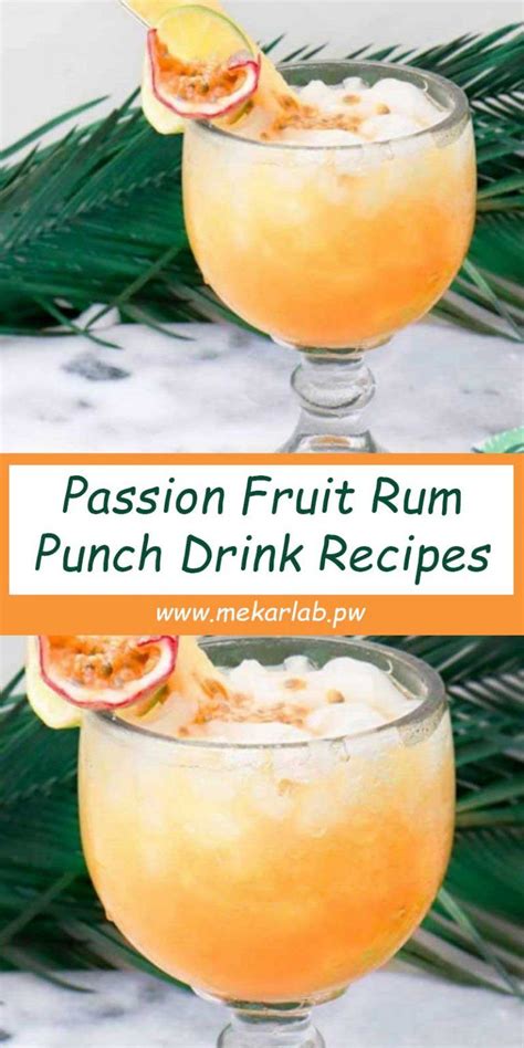 Bottled at 21%, i prefer to use real mango in a cocktail, and mix with a higher. Passion Fruit Rum Punch Drink Recipes - Mekarlab | Fruit ...