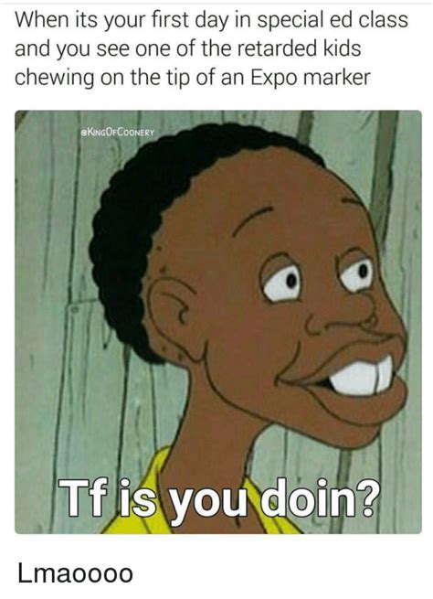 Today i was working in a special ed classroom, and one of the students, a small mexican boy who had a speech problem, was obsessed with tony stark (iron man) ironically, his name was tony. Funny Special-Ed-Class Memes of 2017 on SIZZLE | Denzel Curry