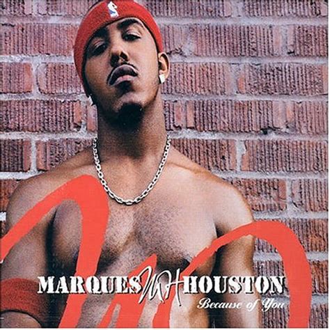 Mattress music year of release: All Because of You : Marques Houston