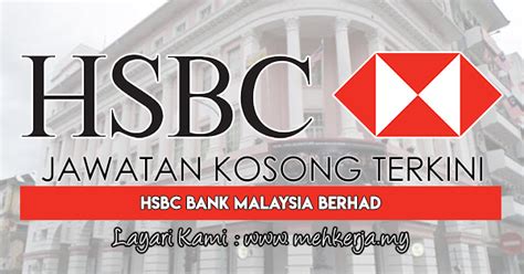 Bank islam malaysia berhad (didaftarkan sebagai bank islam) mula beroperasi sebagai bank islam pertama malaysia pada tarikh 1 julai 1983. Jawatan Kosong Terkini di HSBC Bank Malaysia Berhad - 5 ...
