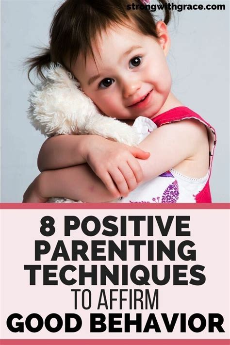 Positive Parenting Techniques: 8 Phrases To Affirm Good ...