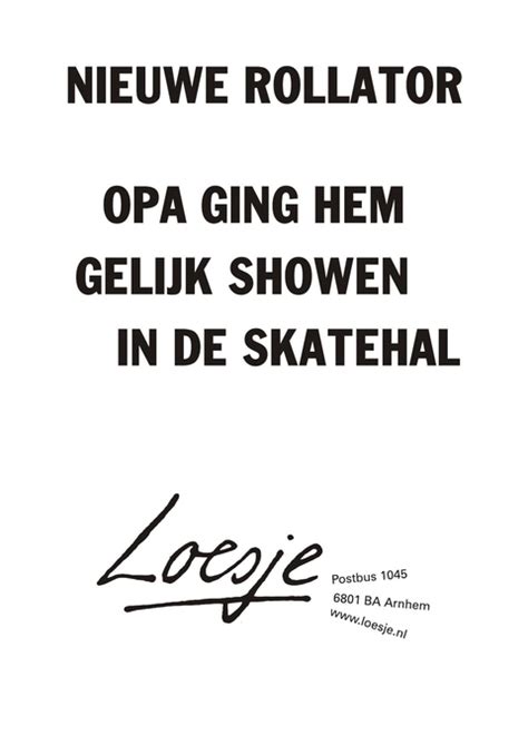 These devices offer very low offset voltage (±25 µv, typical), drift (±0.5 µv/°c, typical), and low bias current (±5 pa, typical) combined with very low quiescent. nieuwe rollator opa ging hem gelijk showen in de skatehal | Loesje
