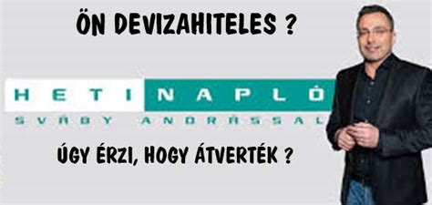 Sváby andrás tíz év után tér vissza a tévézéshez / fotó: Ön devizahiteles? Úgy érzi, hogy átverték? Devizahitel - A ...