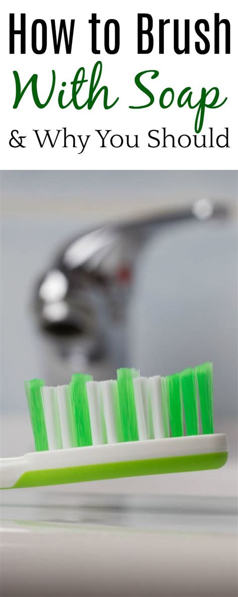 Teeth brushed with any toothpaste are coated with a film and cannot properly reenamelize. How to Use Tooth Soap to Brush Your Teeth (With images ...