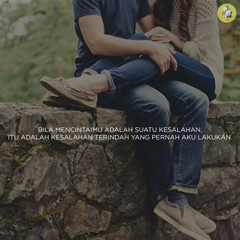BILA MENCINTAIMU ADALAH SUATU KESALAHAN, ITU ADALAH ...