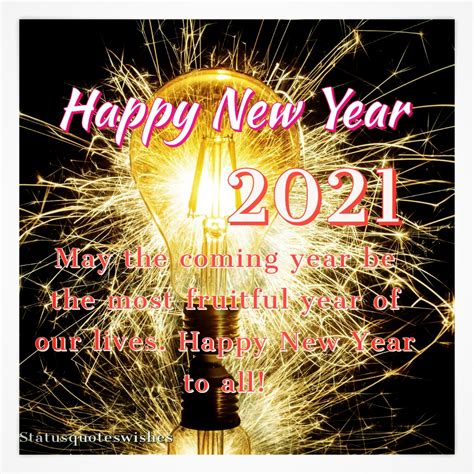 Here is wishing you a happy new. Happy New year 2021 Quotes Images, wishes, Greetings and Messages