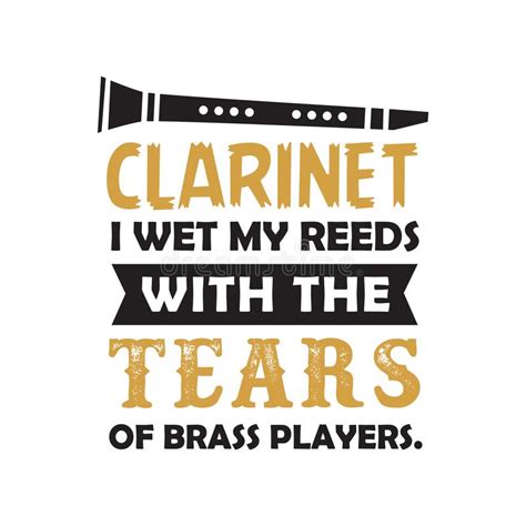 Enjoy reading and share 78 famous quotes about clarinet with everyone. I Wet My Reeds With The Tears. Clarinet Quote And Saying ...