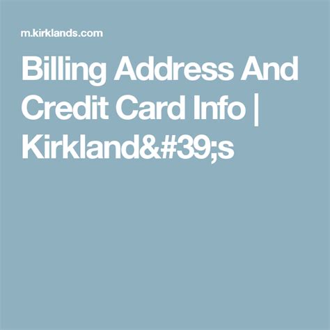They should use a visa credit card. Billing Address And Credit Card Info | Kirkland's | Credit ...