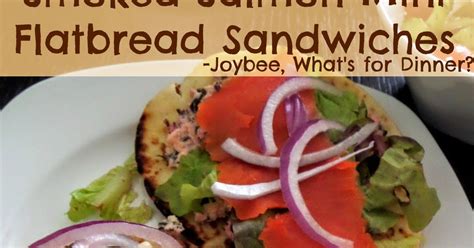 It doesn't even need cooking! Smoked Salmon Mini Flatbread Sandwiches | Joybee, What's for Dinner?