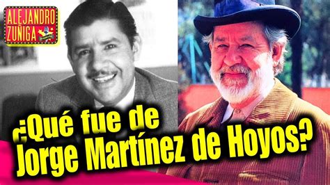 Luis (as jorge de hoyos). ¿QUE FUE DE JORGE MARTINEZ DE HOYOS? - YouTube