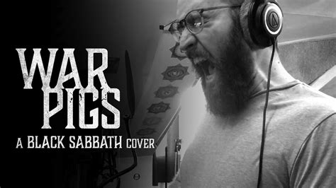 Black sabbath paranoid war pigs. War Pigs (Black Sabbath cover) - YouTube