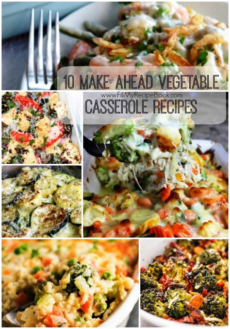 Vegetables and tomatoes take center stage in this vegan dish. 10 Make Ahead Vegetable Casserole Recipes - Fill My Recipe ...