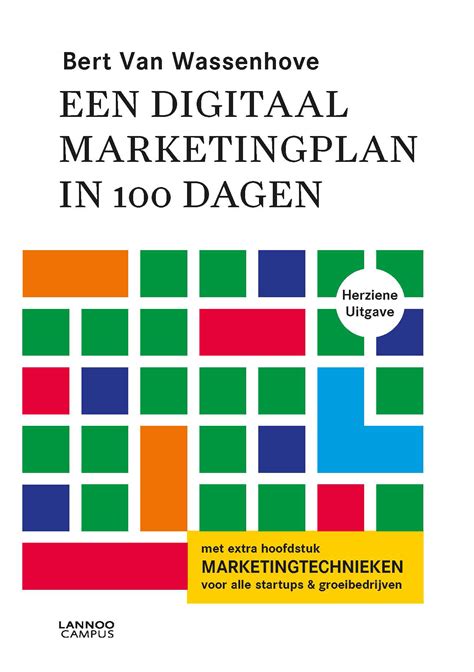 Het marketingplan is onderdeel van een ondernemingsplan en bestaat vaak uit een marktonderzoek en een beschrijving. Een digitaal marketingplan in 100 dagen | Uitgeverij Lannoo