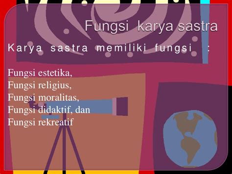 ► manfaat teks ulasan bagi penulis. Fungsi Novel Atau Karya Sastra: Fungsi rekreatif, Fungsi didaktif, Fungsi estetis, Fungsi ...