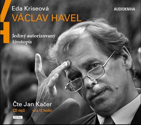 Zakládal činoherní klub, odkud ho komunisté vyštípali až do ostravy. Václav Havel (Čte Jan Kačer) | KNIHCENTRUM.cz