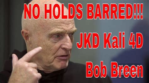 There are no holds barred, and the first person to reach the 1 million sales target with get a big bonus! NO HOLDS BARRED!!! JKD Kali Bob Breen Revealed - YouTube