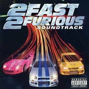 The fast saga (original motion picture soundtrack). Geração turbo: 2 Fast 2 Furious Soundtrack