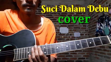 Kueh popia sira rangup 5. Suci dalam debu - IKLIM || cover akustik - YouTube