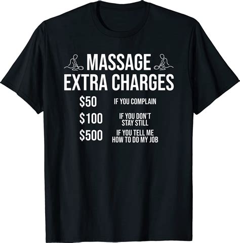 amazon-com-funny-massage-therapist-t-shirt-massage-extra-charges-tee-clothing