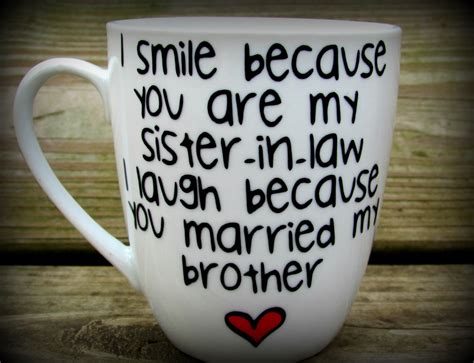 Then you can gift her the best traditional 50th wedding anniversary gifts. Sister in law Sister in law gift sister in law mug sister