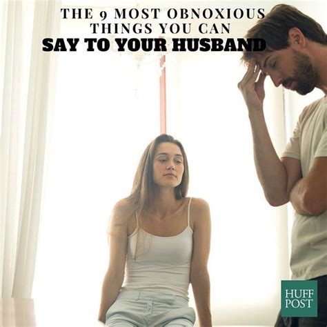 239,390 hot wife shared free videos found on xvideos for this search. 9 Things Men Hate Hearing From Their Wives | HuffPost