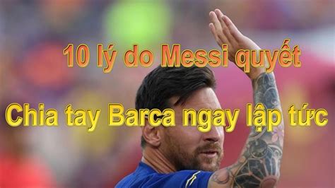 Chủ tịch laporta đã có chủ tịch laporta buồn bã nói về quyết định chia tay messi. Tin Thể Thao: 10 lý do Messi quyết chia tay Barca ngay lập ...