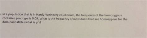 There are two equations necessary to. Solved: In A Population That Is In Hardy-Weinberg Equilibr... | Chegg.com