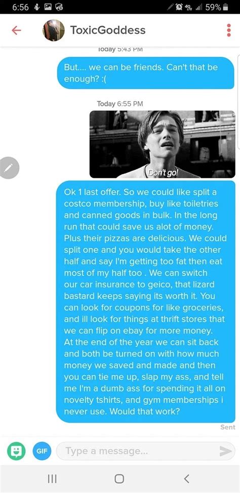 Maybe you've heard tinder isn't great for relationships. This Is How You Troll A Gold Digger On Tinder (12 pics)