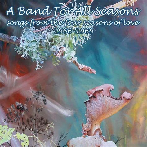 Whilst fruit and vegetables are known to be 'in season' during certain times of the year, there are other food dairy products are available all year round and aren't deemed seasonal foods. Various: A Band For All Seasons: Songs from the Seasons of ...