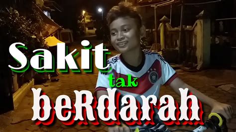 If i want to say you my. Anak Kecil Yang Patah Hati !!! - YouTube