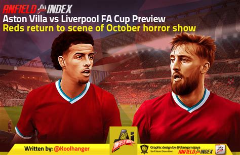 The bigger thing is how we executed on the day. Aston Villa vs Liverpool FA Cup Preview - Reds return to ...