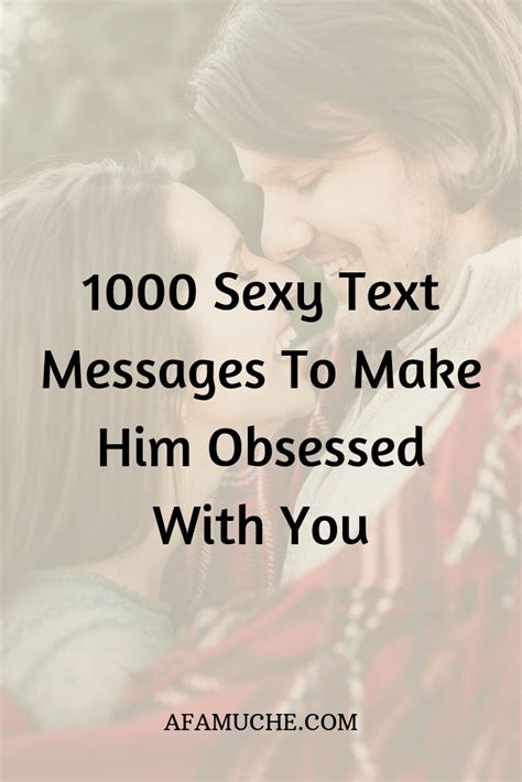 I love it most whenever you feel deep happiness in you whenever i call you my baby. 1000 Sexy text messages to make him obsessed with you ...