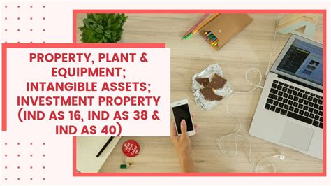 The initial cost of property, plant, and equipment includes all the identifiable expenditures necessary to bring the asset to its desired 26. Part 2 of 12 - Property, Plant & Equipment; Intangible ...