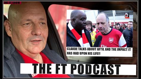 Do you want to learn more about claude aftv? AFTV's Claude "I would be DEAD without Arsenal" The FT Podcast Ep4 - YouTube
