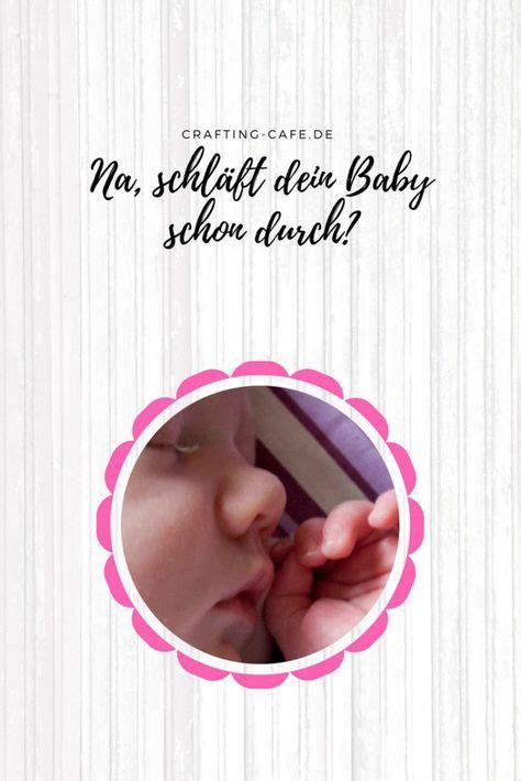 Am sichersten geht ihr natürlich wenn ihr kurz vor der reise nochmal mit eurem kind für eine check up zum arzt geht. Na, schläft Dein Baby schon durch? * The Crafting Café ...